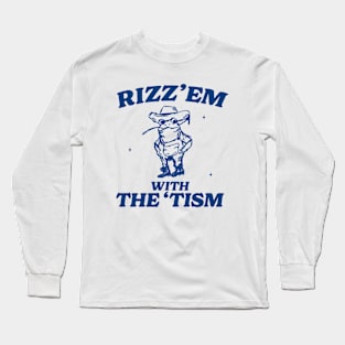 Rizz Em With The Tism Vintage Shirt, Autism Awareness Shirt, Retro Cartoon T Shirt, Weird T Shirt, Meme T Shirt, Frog Long Sleeve T-Shirt
